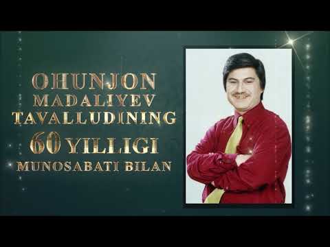 Ohunjon Madaliyevning tavalluding 60 yilligi munosabvati bilan