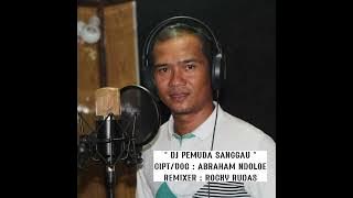 DJ Lagu Pemuda Sanggau|| Abraham Ndoloe