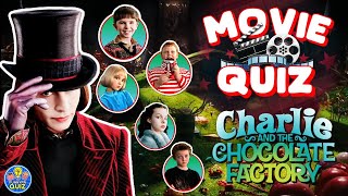 "CHARLIE AND THE CHOCOLATE FACTORY" QUIZ! 🏭🍫🎩| Movie Quiz/Trivia/Test