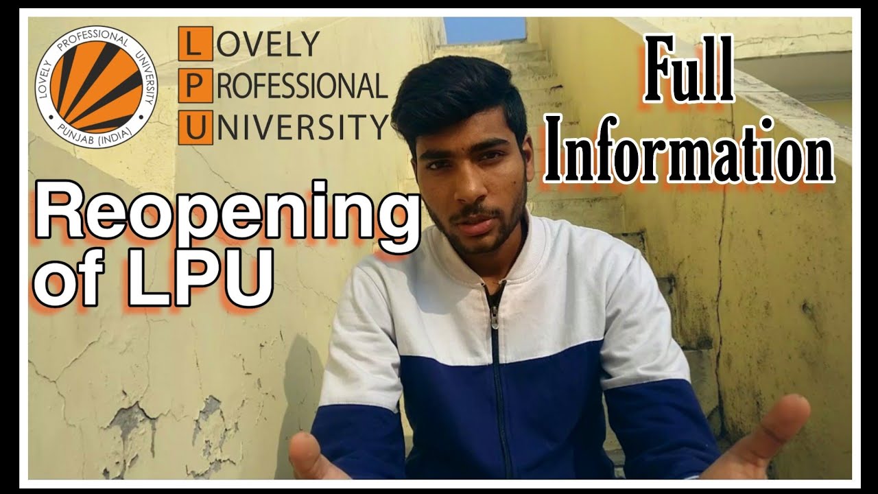 LPU Reopening!!! Full information💯