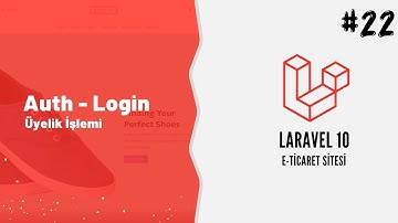 Laravel 10 ile Alışveriş Sitesi Ders 22 - Auth Login