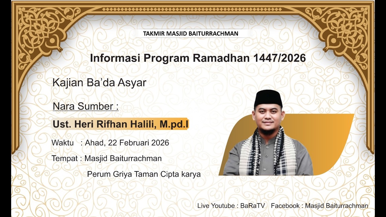 LIVE: Kajian Ba'da Asyar I Heri Rifhan Halili, M.Pd.I