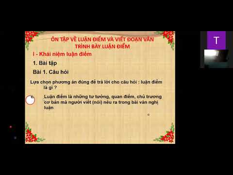 Ngữ văn 8: Ôn tập luận điểm và viết đoạn văn trình bày luận điểm