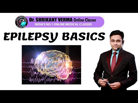 1. EPILEPSY BASICS. Download the "Dr. Shrikant Verma Classes App"