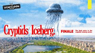 The Final Horrors of the Cryptid Iceberg