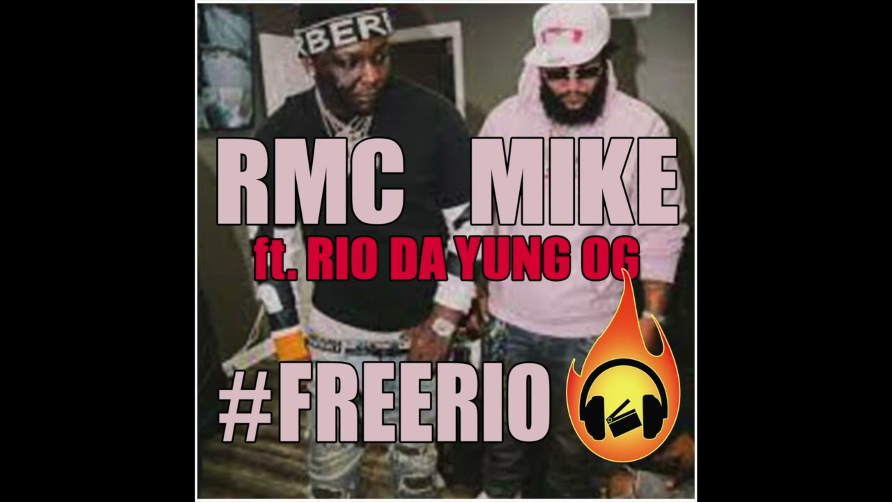 RMC Mike x Rio Da Yung OG - #freerio 👍🔥🔥🔥
