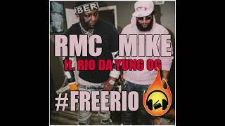 RMC Mike x Rio Da Yung OG - #freerio 👍🔥🔥🔥