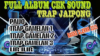 DJ TRAP JAIPONG FULL ALBUM CEK SOUND BASS GLERRR TERBARU DAN TERVIRAL 2025 #DJ #viralvideo 