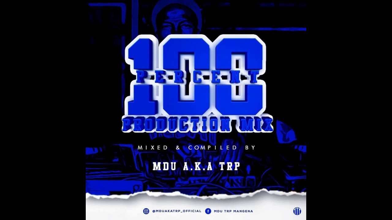 100% Production Mix By MDU a k a TRP 