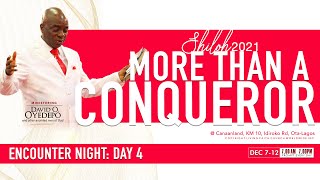 SHILOH 2021: ENCOUNTER NIGHT | MORE THAN A CONQUEROR  | DAY 4 | 10, DEC. 2021 | FAITH TABERNACLE