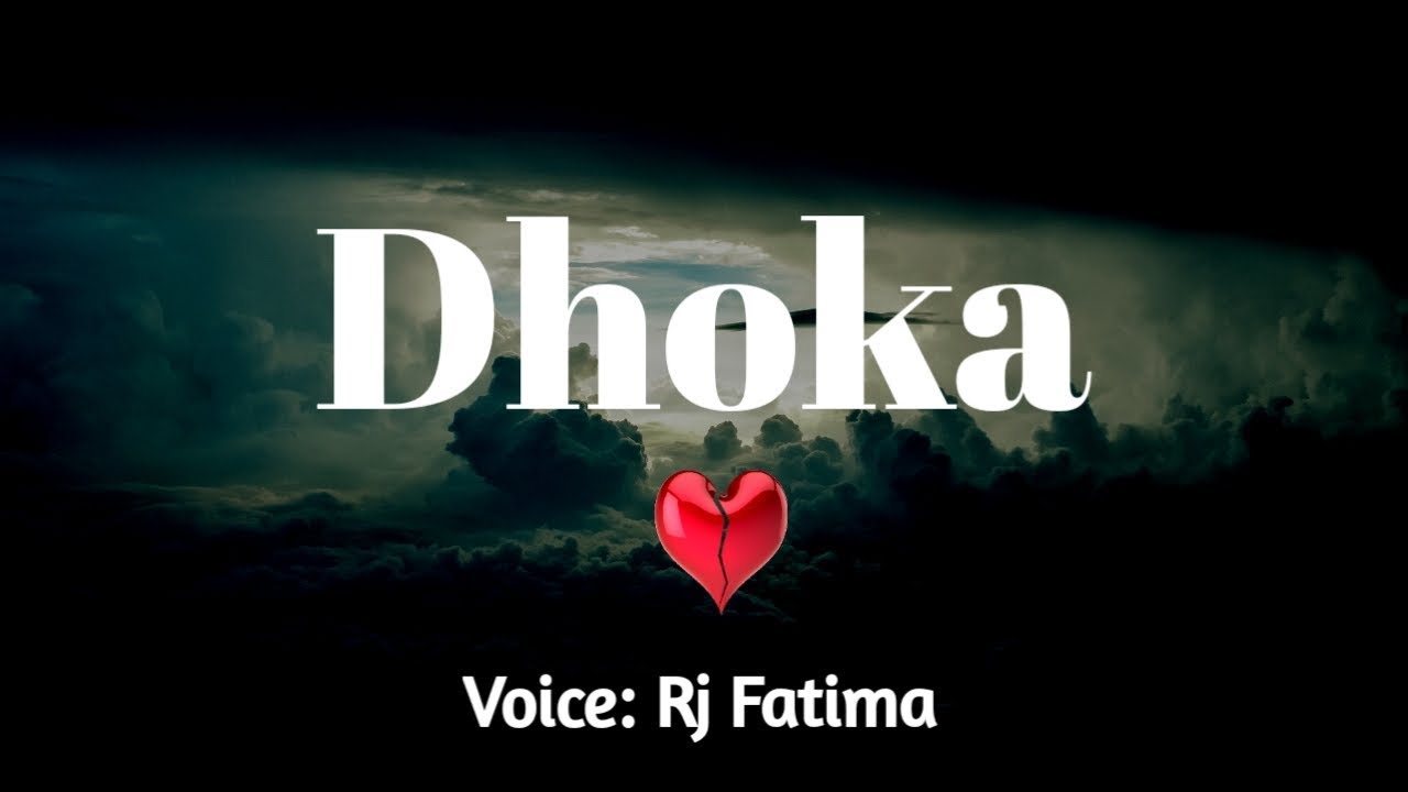 Dhoka | Heart Touching Female Version Whatsapp Status ...