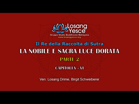Losang Drime (Birgit Schweiber) - La Nobile e Sacra Luce Dorata - Capitoli 5-6 - Parte 2