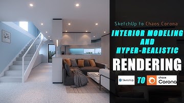INTERIOR TIME-LAPSE | 3D Modeling on SketchUp and Photo-realistic Rendering on Chaos Corona
