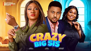 CRAZY BIG SIS (THE MOVIE) {MERCY JOHNSON MIKE GODSON CHINYERE WILFRED}  2024 LATEST NIGERIAN MOVIE