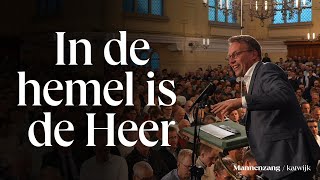 In de hemel is de Heer | 1700 mannen zingen | Katwijk aan Zee