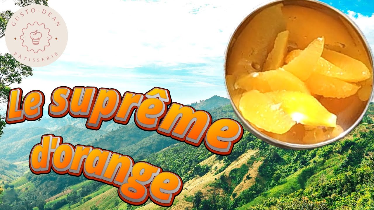 Comment faire un suprême d’orange parfait : la technique de chef expliquée pas à pas