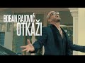 Boban Rajović - Otkaži (Official Video) 4K