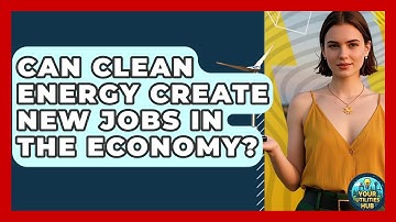 Can Clean Energy Create New Jobs in the Economy? - Your Utilities Hub