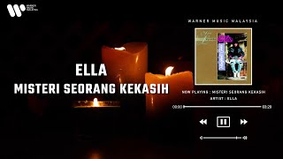 Ella - Misteri Seorang Kekasih (Lirik Video)