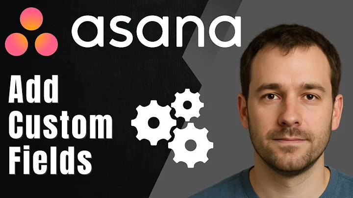 Asana: How to Add Custom Fields to Projects (2025 Project Tracking & Workflow Customization Guide)