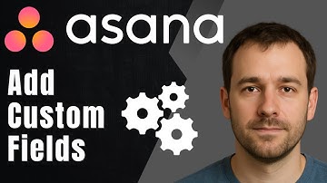 Asana: How to Add Custom Fields to Projects (2025 Project Tracking & Workflow Customization Guide)
