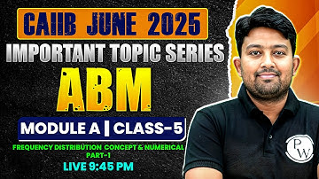 CAIIB June 2025 | ABM Module A | Frequency Distribution (Concept & Numerical) | by Arvind Sir #1