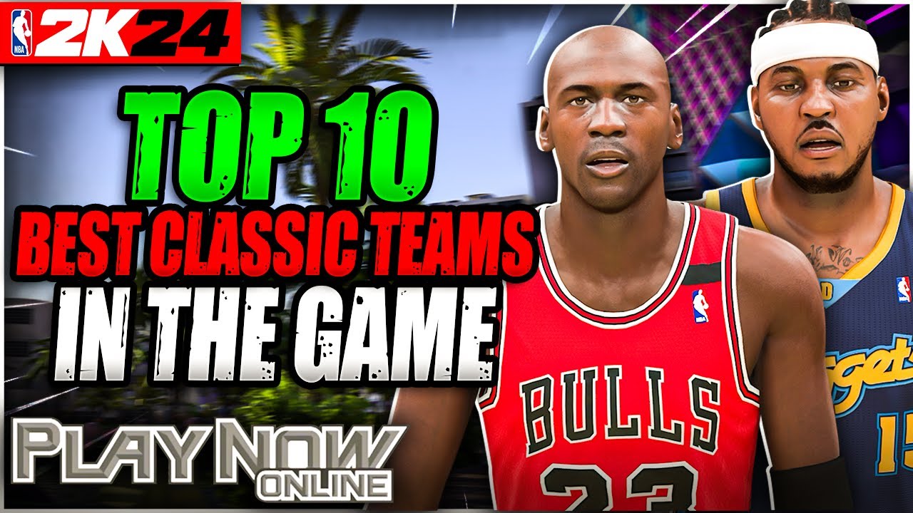 How To Use Classic Teams & ALL Time Teams In Play Now Online NBA 2K Ranked  Tips 