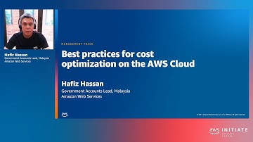 AWS Initiate Online ASEAN 2021 - Best practices for cost optimization on the AWS Cloud (English)