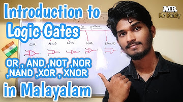 logic gates in malayalam..(or gate, and gate, not gate, nor gate, nand gate, xor gate truth table)..