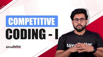 Competitive Coding - 1 in Python | Python for Beginners | AlmaBetter