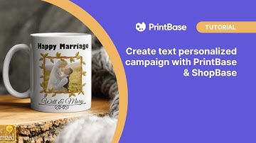 PrintBase | Tutorial - Create text personalized campaign with PrintBase & ShopBase