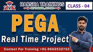PEGA Real Time Project | Class 04 | PEGA Real World Applications | New Batch | PEGA Training