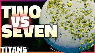 Two vs Seven! (Cast)  Team Game  Planetary Annihilation Titans