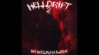 HELLDRIFT 2 - HXI (feat. HXELLPLAYA, $werve) Resimi