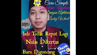 Cara Memakai Aplikasi Undian Yang Sangat Simple Yaitu Aplikasi Lucky Wheel-Asril Perbatasan screenshot 1