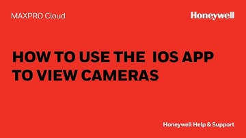 How to Use the MAXPRO Cloud iOS App to View Cameras - Honeywell Support