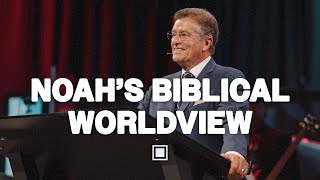 Noah's Biblical Worldview | Carter Conlon