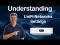 Understanding UniFi Network Settings