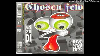 Chosen Few - Name Of The DJ (X-Factor Mix)