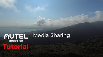 Autel Robotics Tutorial: Media Sharing