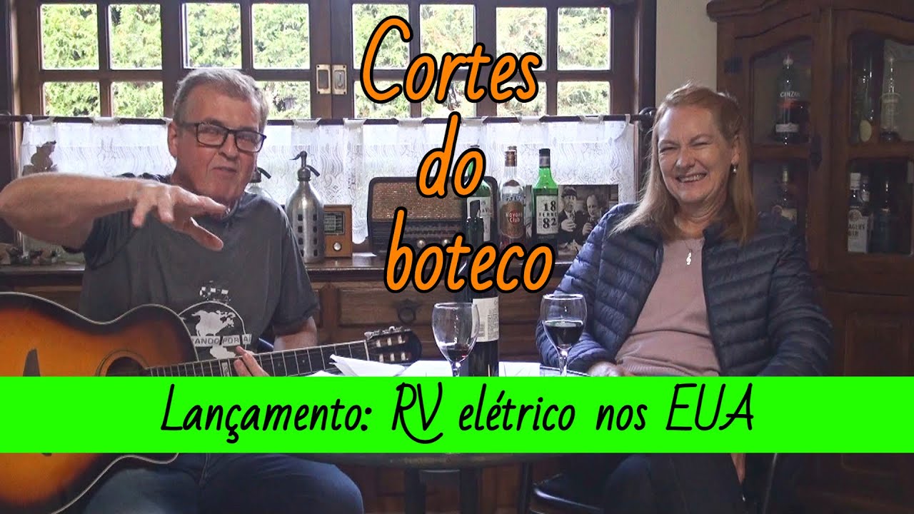 #218 Cortes do Boteco: Lançamento de RV elétrico - YouTube