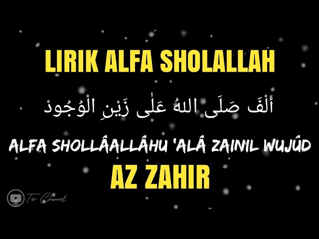 ALFA SHOLALLAH أَلْفَ صَلَی اللهُ - AZ ZAHIR (LIRIK) class=