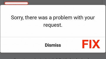 Sorry There Was A Problem With Your Request Fix