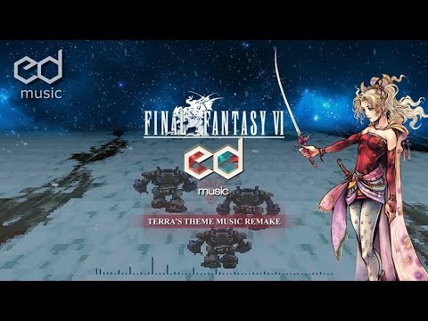 terra final fantasy  2022 Update  FF6 Terra's Theme Music Remake