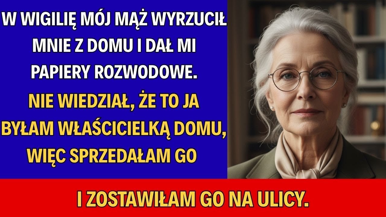 W Wigilię Mąż Wyrzucił Mnie z Domu i Wręczył Papiery Rozwodowe—Więc...