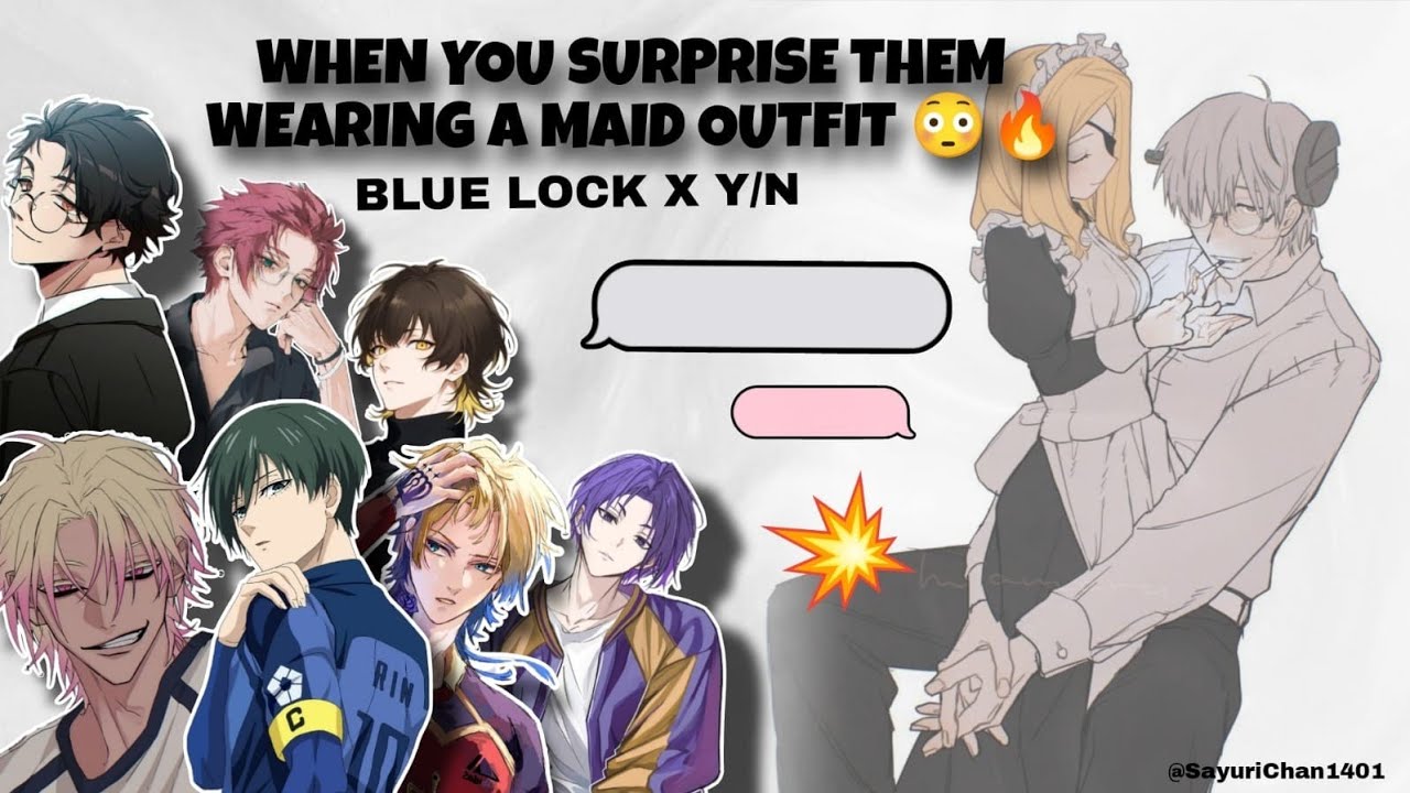 You wear a Maid Outfit for him 😳 Bluelock X Y/N | #bluelock #anime #bluelockedit #yn 