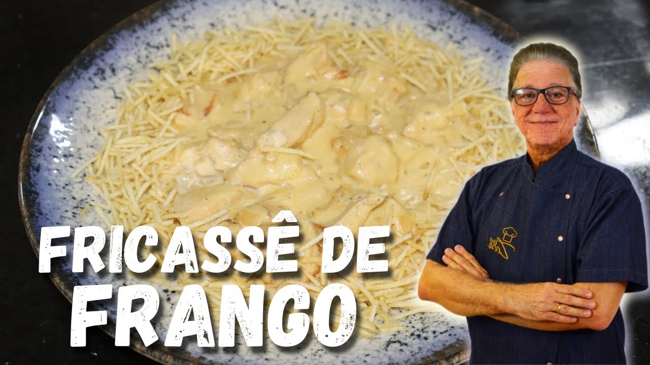 Fricassê de Frango | Chef Zeca