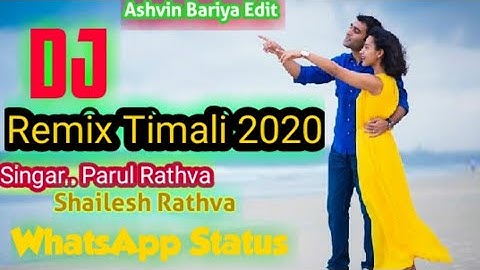 Parul Rathva New timli Gujarati WhatsApp Status | Dj Rimexi Shailesh Rathva New WhatsApp Status