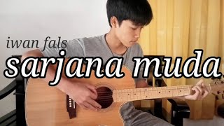 Download Lagu sarjana muda|iwan fals (cover) MP3