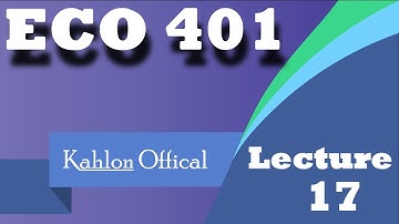 Eco401 Lecture No.17   introduction to Economics  in( Urdu/Hindi)